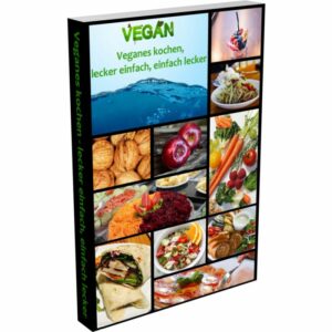Reseller eBook Cover: Veganes kochen - einfach lecker, lecker einfach-01