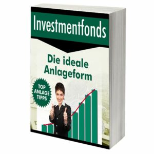 eBook Cover: Investmentfonds - Die ideale Anlageform