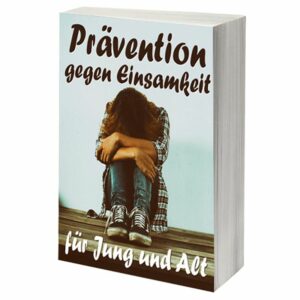 eBook Cover: Prävention gegen Einsamkeit - für Jung und Alt