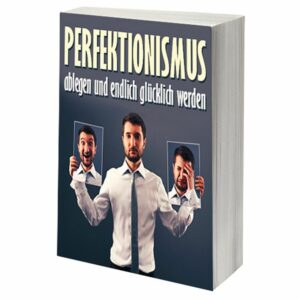 eBook Cover: Perfektionismus ablegen