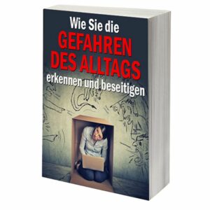 eBook Cover: Wie Sie die Gefahren des Alltags erkennen und beseitigen