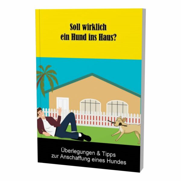 Reseller eBook Cover: Soll Wirklich Ein Hund Ins Haus-2