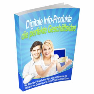 eBook Cover: Digitale Info Produkte, die perfekte Geschäftsidee